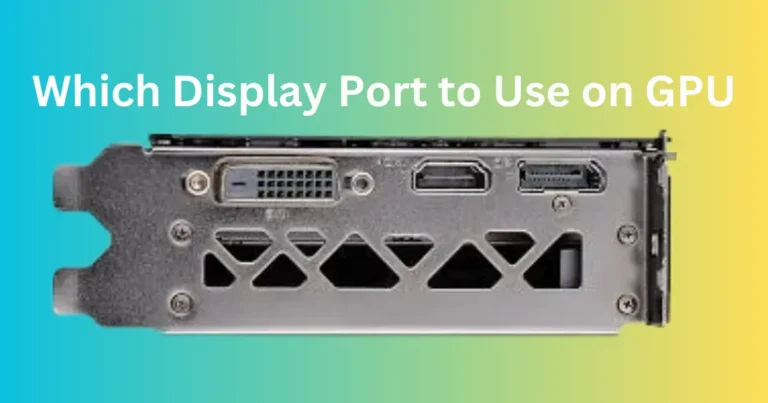 which display port to use on gpu