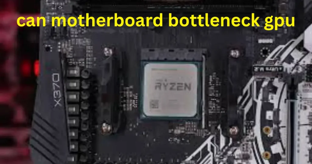 Can a Motherboard Bottleneck GPU
Can a Motherboard Bottleneck a GPU
Motherboard Bottleneck GPU