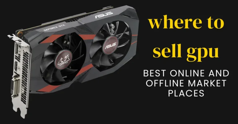 how to sell gpu how to sell gpu online how to sell gpu offline